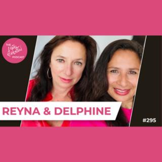 295: The Flow - Delphine Hirsh and Reyna Hohagen