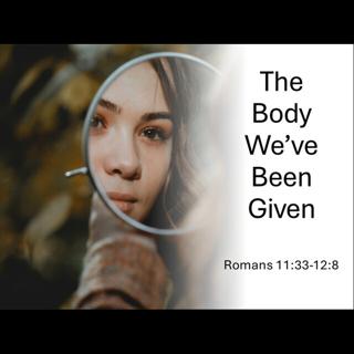 The Body We've Been Given - 8/23/2026 - Pastor Kyle Weeks
