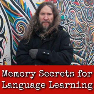 Ep255: Memory Secrets for Language Learning - Dr Anthony Metivier