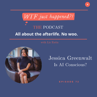 Is AI (Artificial Intelligence) Conscious? with Jessica Greenwalt Episode 72
