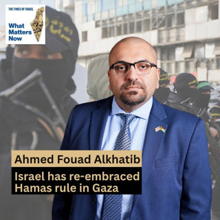 Ahmed Fouad Alkhatib: Israel has re-embraced Hamas rule in Gaza