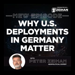 Why U.S. Deployments in Germany Matter || Peter Zeihan