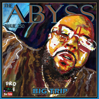 Issue 250: BIG TRIP