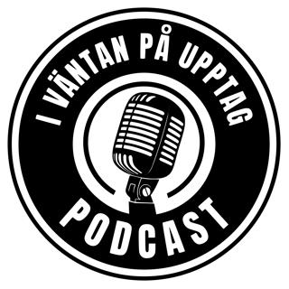 44. Nylansering - I väntan på upptag podcast