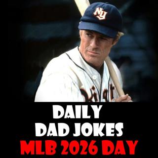 MLB 2026 Opening Weekend! 39 pitcher perfect dad jokes! 28 March 2026