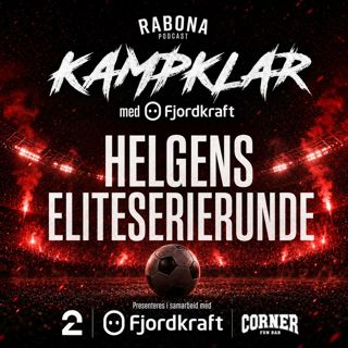486. Kampklar med Fjordkraft: Runde 18