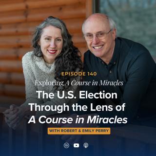 The U.S. Election Through the Lens of A Course in Miracles