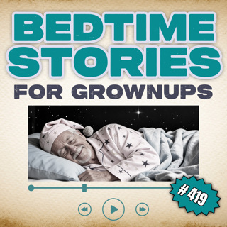 Stories That Don't Ask for Your Attention | Grandpa's Calming Sleep Stories for Adults