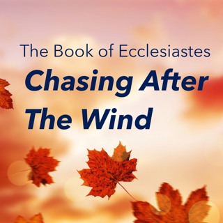 The Whole Of Humanity - Ecclesiates Pt 5