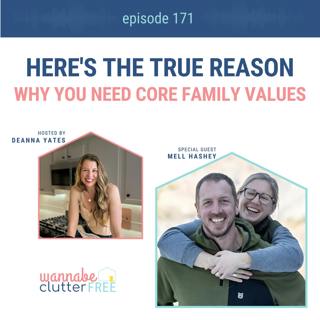 Ep 171: Here's the True Reason Why You Need Core Family Values
