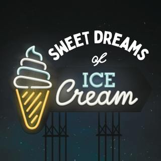 Sweet Dreams of Ice Cream