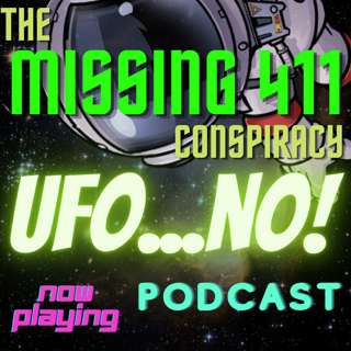 Episode 66: The Missing 411 Conspiracy