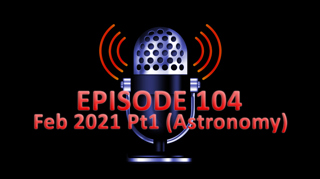 #104 - February 2021 Part 1