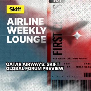 Qatar Airways: Skift Global Forum Preview