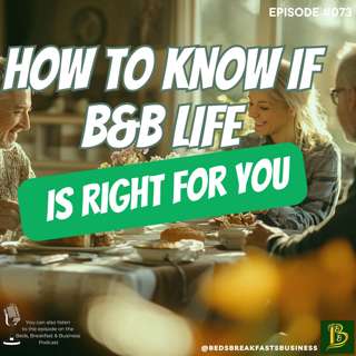 How To Know If B&B Life Is Right For You-073