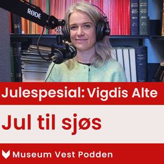 Julespesial: Vigdis Alte - Jul til sjøs