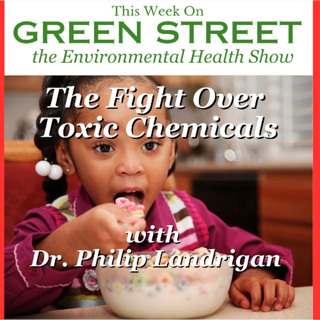 The Fight Over Toxic Chemicals - with Dr. Philip Landrigan