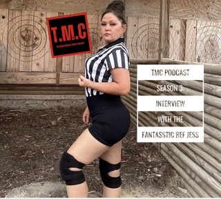 TMC Podcast Season 3 Episode 23. Interview with The Fantasstic Ref Jess