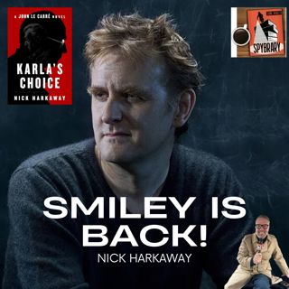 Nick Harkaway On Karla's Choice, Writing in His Father's World, George Smiley and More.