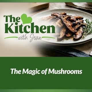 7/2/26: The Magic of Mushrooms
