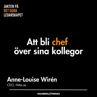 Att bli chef över sina kollegor - Anne-Louise Wirén