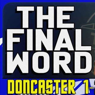 Doncaster Rovers 1-2 Everton | The Final Word