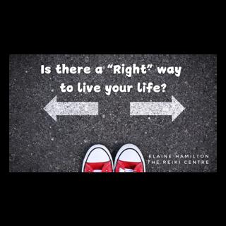 Is there a "Right" way to live your life?