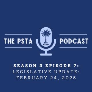 PSTA Legislative Update: February 24, 2025