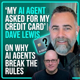 AI Agents, Security Debt, and Governance: Dave Lewis on the Real Risks of AI