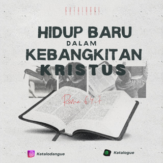 Hidup Baru Dalam Kebangkitan Kristus