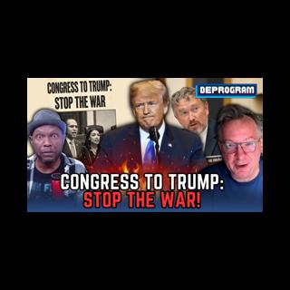 Congress to Trump: Stop the War! | DeProgram with Ted Rall and Jamarl Thomas