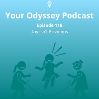 Joy Isn't Frivolous