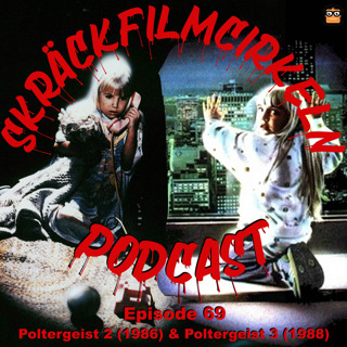 Episode 69 - Poltergeist 2 & 3 Double Bill