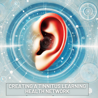254 - Creating a Tinnitus Learning Health Network
