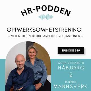 249: Slik bygger dere en høyprestasjonskultur med Bjørn Mannsverk & Gunn Elisabeth Håbjørg