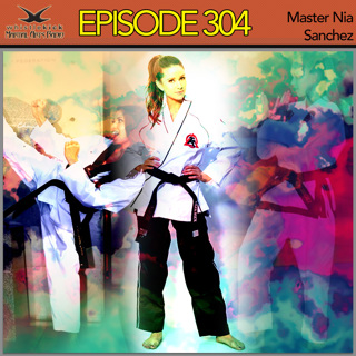 Episode 304 - Master Nia Sanchez