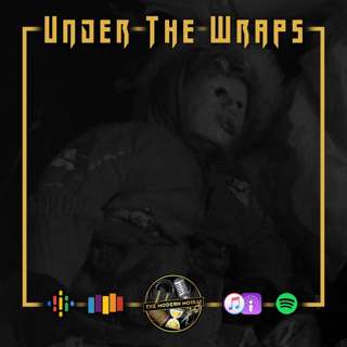 S1E3: Under The Wraps
