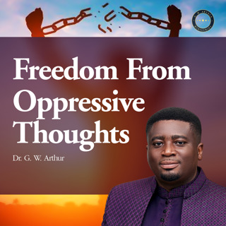 Freedom From Oppressive Thoughts