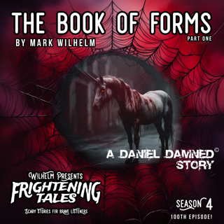 Daniel Damned: The Book of Forms (Part I)