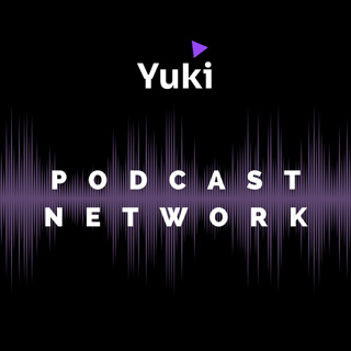 Yuki Podcast Network