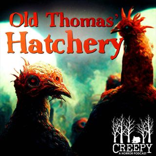 Old Thomas's Hatchery