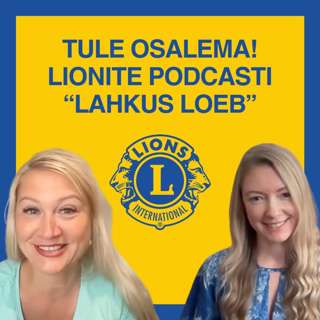 Tule ja räägi oma klubi saavutustest lionite podcastis "Lahkus loeb"