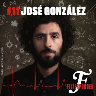 FILTERPODDEN #11: José González