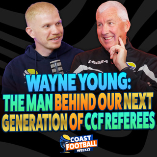 Coast Football Weekly – Ep. 23 | Featuring: Wayne Young