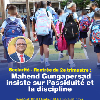 Scolarité - Rentrée du 2e trimestre : Mahend Gungapersad insiste sur l’assiduité et la discipline