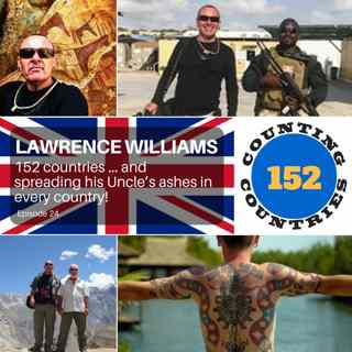 Lawrence Williams - 152 countries ... and spreading his Uncle's ashes in every country!