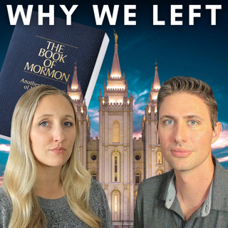 Why We Left The Mormon Church