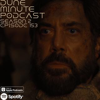 Dune: Part Two - Episode 153