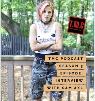 TMC Podcast Season 3 Episode 62. Interview with Sam Axl