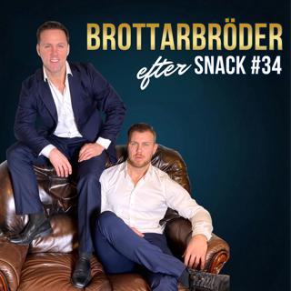 Brottarbröder eftersnack 34